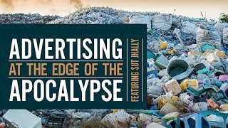 Advertising at the Edge of the Apocalypse előzetes