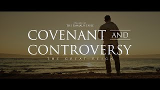 Covenant and Controversy: The Great Reign előzetes