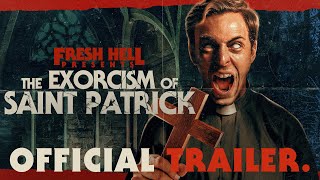 The Exorcism of Saint Patrick előzetes