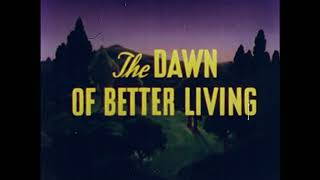 The Dawn of Better Living előzetes