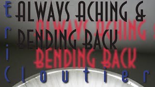 Always Aching & Bending Back előzetes