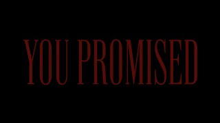 You Promised előzetes