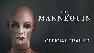 The Mannequin előzetes