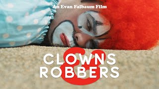 Clowns & Robbers előzetes