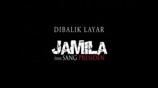 Jamila dan Sang Presiden előzetes