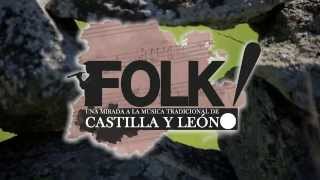 ¡Folk! Una mirada a la música tradicional de Castilla y León előzetes