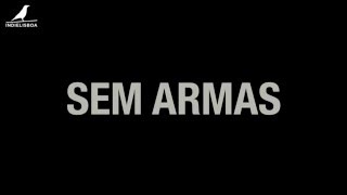 Sem Armas előzetes
