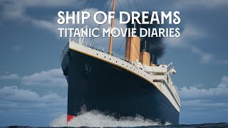 Ship of Dreams: Titanic Movie Diaries előzetes