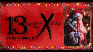 13 Slays Till X-Mas előzetes