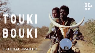 Touki-Bouki előzetes