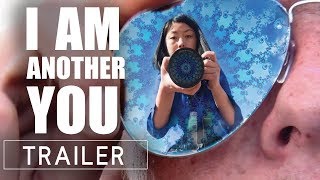 I Am Another You előzetes