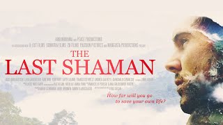 The Last Shaman előzetes
