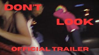 Don't Look előzetes
