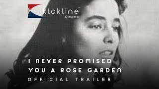 I Never Promised You a Rose Garden előzetes