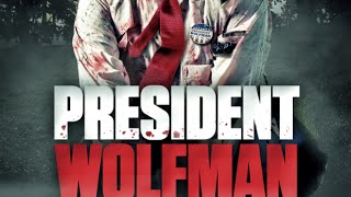 President Wolfman előzetes