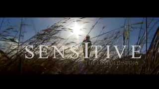 Sensitive: The Untold Story előzetes