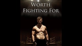 Worth Fighting For előzetes