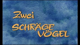 Zwei schräge Vögel előzetes