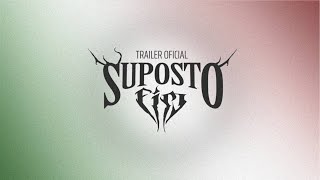 Suposto Fim előzetes