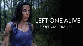 Left One Alive előzetes