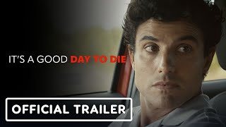 It's a Good Day to Die előzetes
