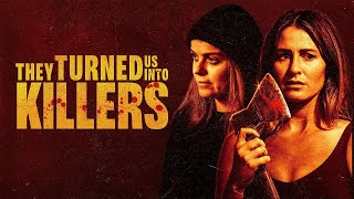 They Turned Us into Killers előzetes