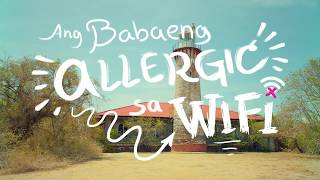 Ang Babaeng Allergic sa Wi-Fi előzetes