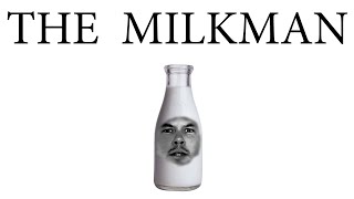 The Milkman előzetes