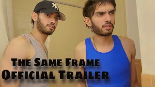The Same Frame előzetes