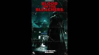 Blood on the Bleachers előzetes