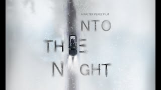 Into the Night előzetes