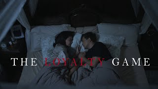 The Loyalty Game előzetes
