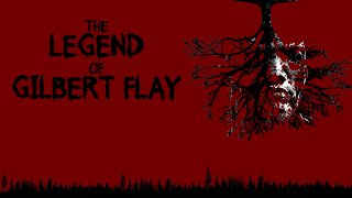 The Legend of Gilbert Flay előzetes