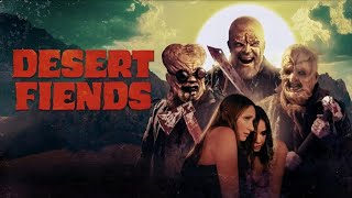 Desert Fiends előzetes