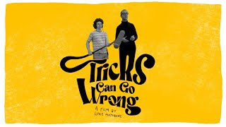 Tricks Can Go Wrong előzetes