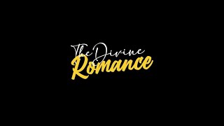 The Divine Romance előzetes