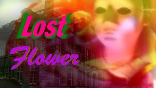 Lost Flower előzetes