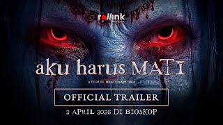 Aku Harus Mati előzetes