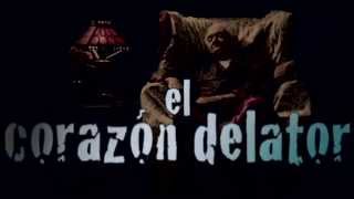 El corazón delator előzetes