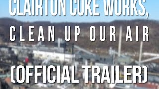 Clairton Coke Works, Clean Up Our Air előzetes