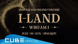 2020 (G)I-DLE Online Concert 'I-Land : Who Am I' előzetes