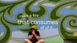 Like a Fire that Consumes All of It előzetes