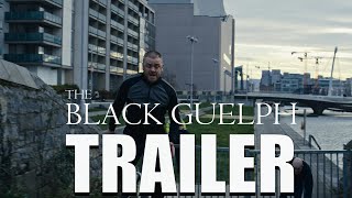 The Black Guelph előzetes