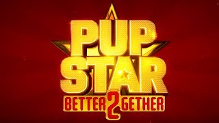 Pup Star: Better 2Gether előzetes