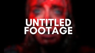 Untitled Footage előzetes