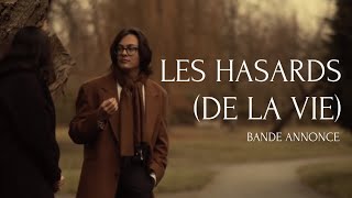 Les hasards (de la vie) előzetes
