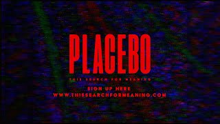 Placebo: This Search for Meaning előzetes
