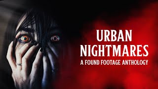 Urban Nightmares: A Found Footage Anthology előzetes