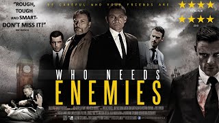 Who Needs Enemies előzetes