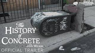 The History of Concrete előzetes